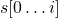 s[0\dots i]